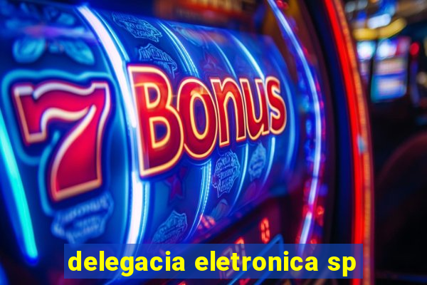 delegacia eletronica sp